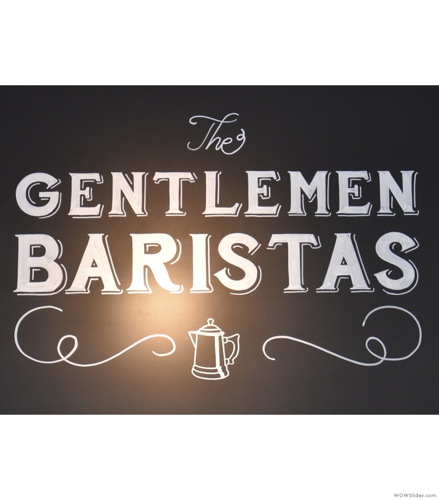 The Gentlemen Baristas Coffee Store, a stone's throw from Borough Market.
