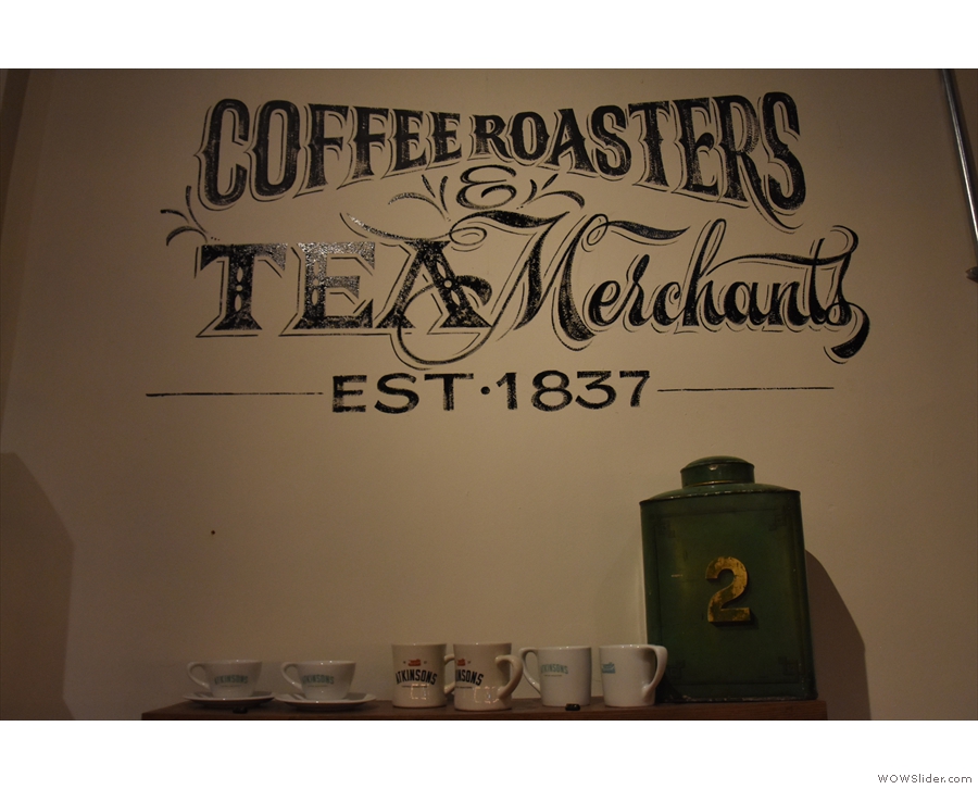 However, it's not just coffee, since Atkinsons is both coffee roaster and tea merchant.